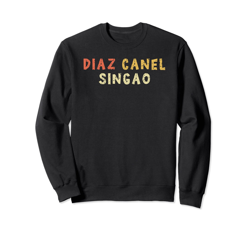 Diaz Canel Singao Cuba Freedom Sweatshirt - Streetwear Style Men Women - T-Shirt, Sweatshirt, Hoodie
