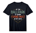 Ballpark Is Where I Spend Most My Days T-Shirt - Graphic Print for Adults - T-Shirt, Sweatshirt, Hoodie