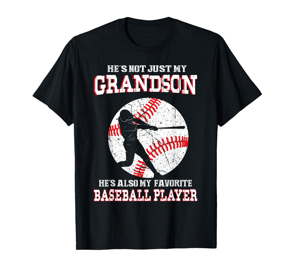 Not Just My Grandson Hes Also My T-Shirt - Fun Novelty Design for Adults - T-Shirt, Sweatshirt, Hoodie