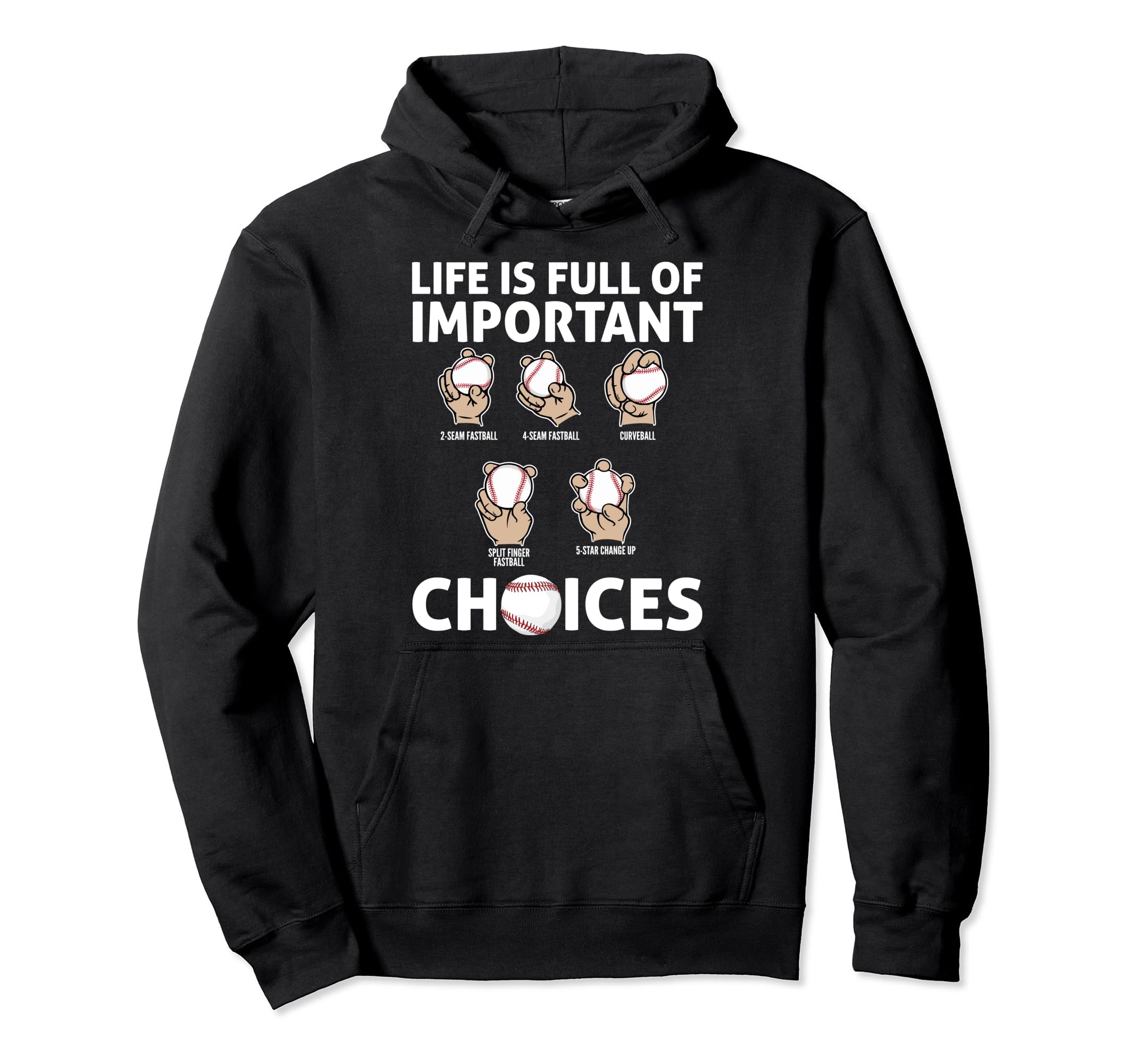 Baseball Pitches Life Choices Pitcher Hoodie - Graphic Print Men Women - T-Shirt, Sweatshirt, Hoodie