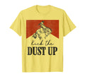 Kick Dust Up Cowboy Western Country T-Shirt - Streetwear Style Unisex - T-Shirt, Sweatshirt, Hoodie