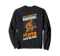 My Favorite Baseball Player Calls Me Sweatshirt - Trendy Graphic Unisex - T-Shirt, Sweatshirt, Hoodie