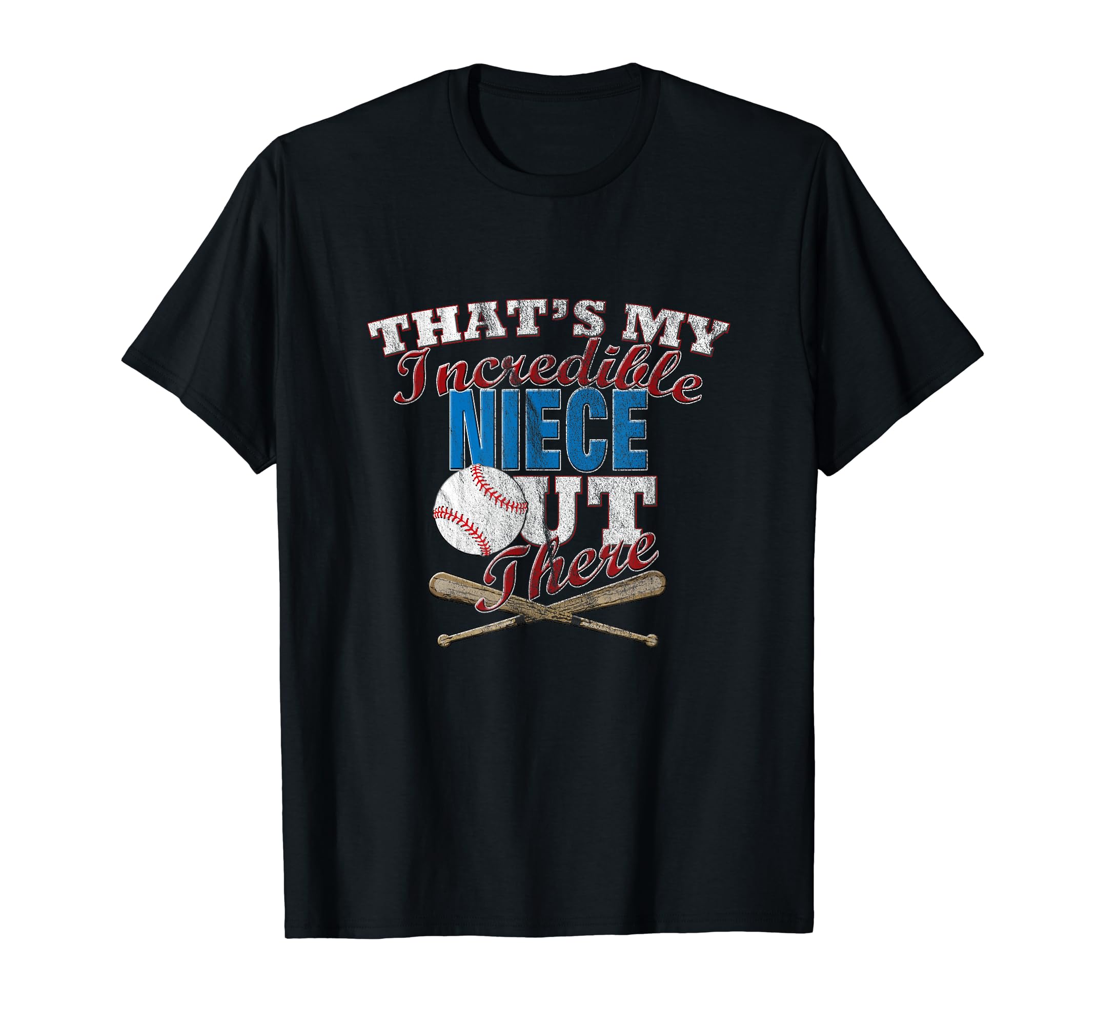 Baseball Or Softball Niece Aunt Or T-Shirt - Casual Everyday Wear Unisex - T-Shirt, Sweatshirt, Hoodie