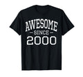 Awesome Since 2000 Born 2000 Birth T-Shirt - Streetwear Style Men Women - T-Shirt, Sweatshirt, Hoodie