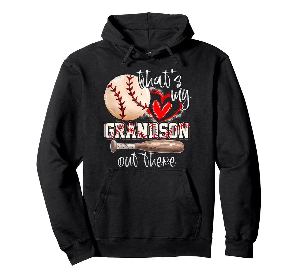 Thats My Grandson Out There Baseball Hoodie - Minimalist Print Unisex - T-Shirt, Sweatshirt, Hoodie