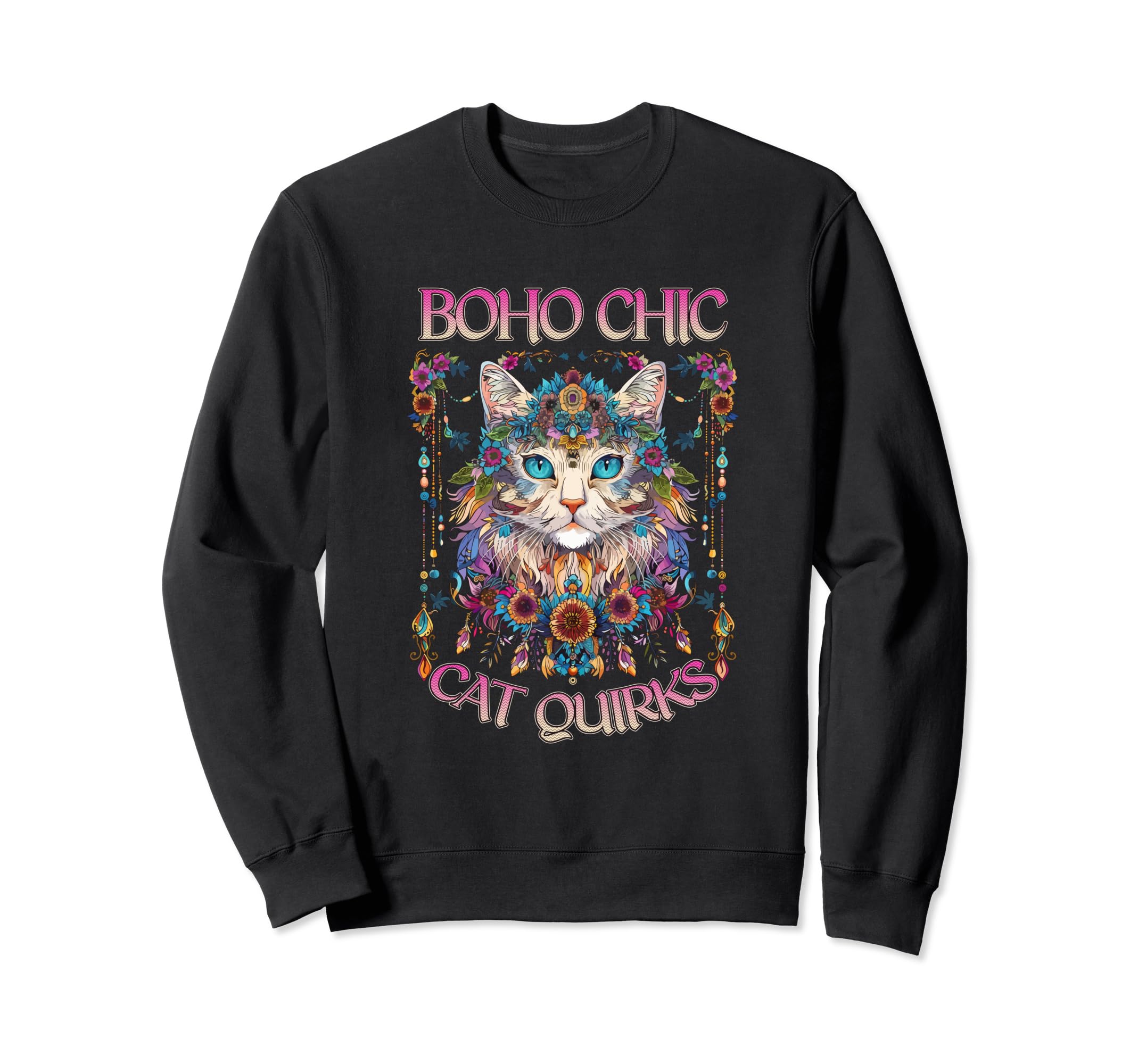 Boho Chic Cat Quirks Bohemian Cat Sweatshirt - Unique Graphic for Adults - T-Shirt, Sweatshirt, Hoodie