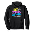 Old School Hip Hop 80S 90S Graffiti Hoodie - Graphic Print for Adults - T-Shirt, Sweatshirt, Hoodie