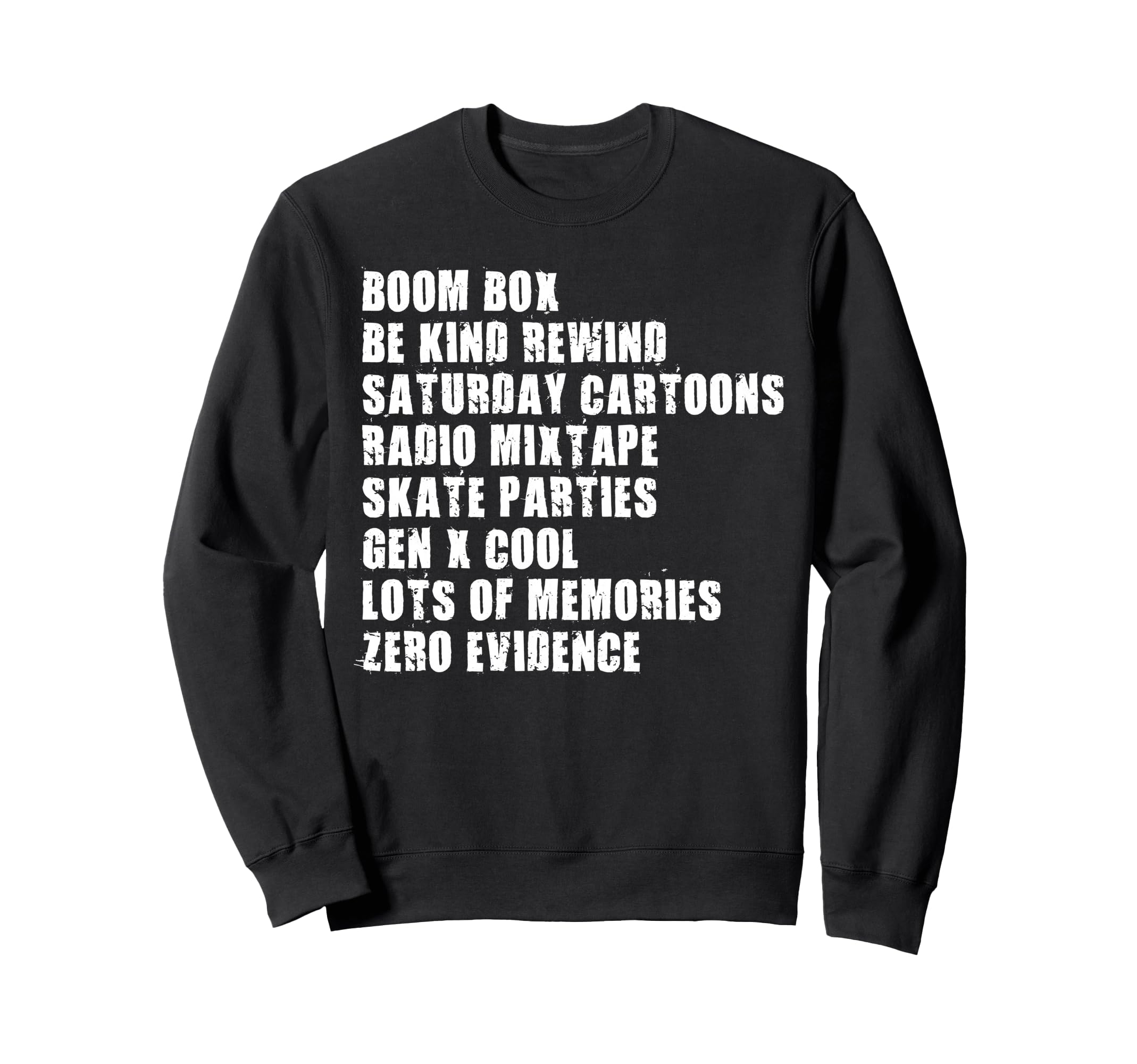 Gen X 80S Nostalgia Lots Memories Sweatshirt - Novelty Apparel Men Women - T-Shirt, Sweatshirt, Hoodie