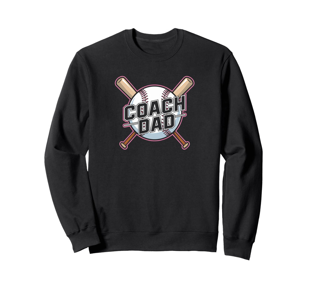 Dad Coach Baseball Sweatshirt - Streetwear Style Unisex - T-Shirt, Sweatshirt, Hoodie