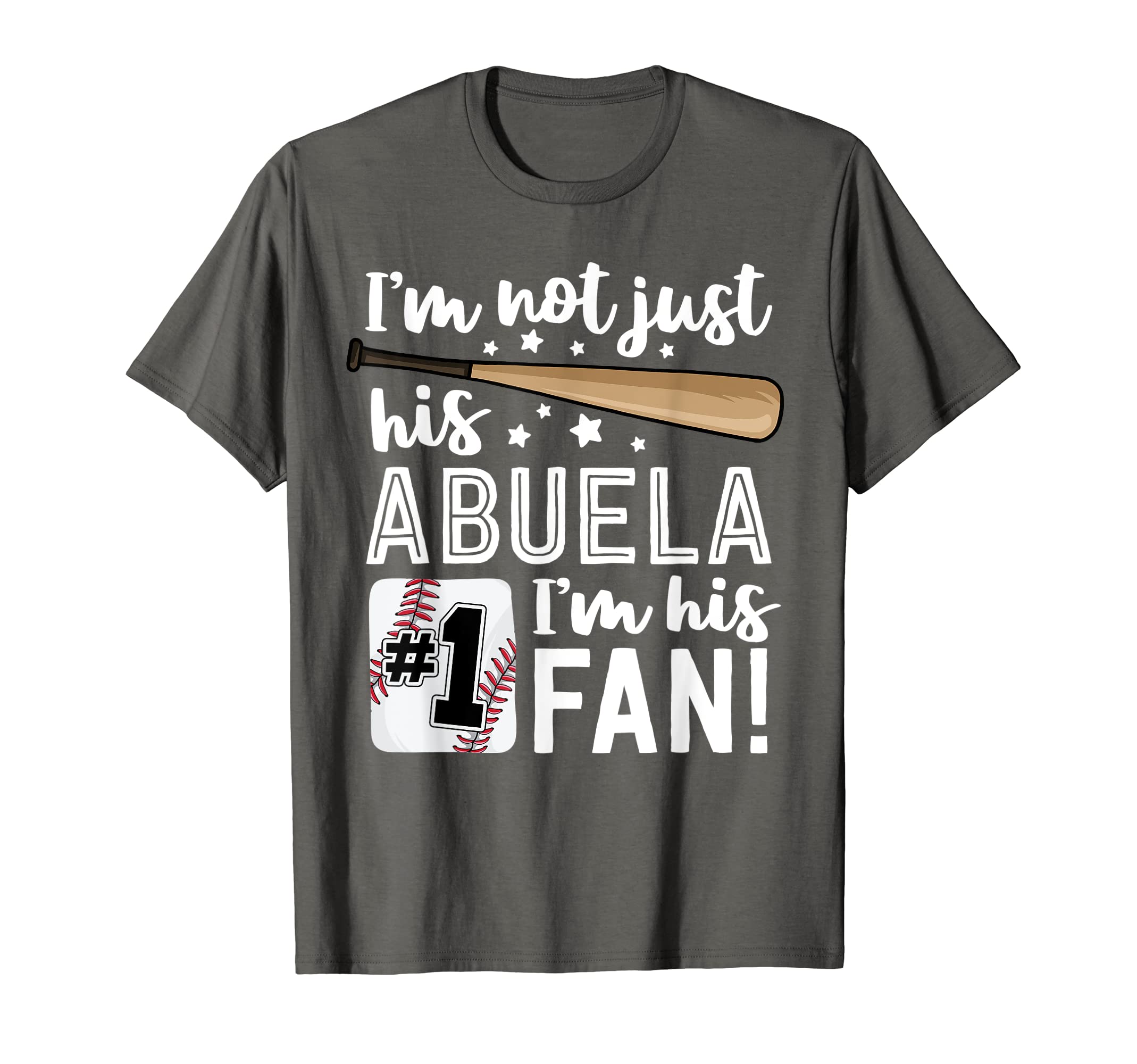 Im Not Just His Abuela Im His 1 Fan T-Shirt - Streetwear Style Men Women - T-Shirt, Sweatshirt, Hoodie