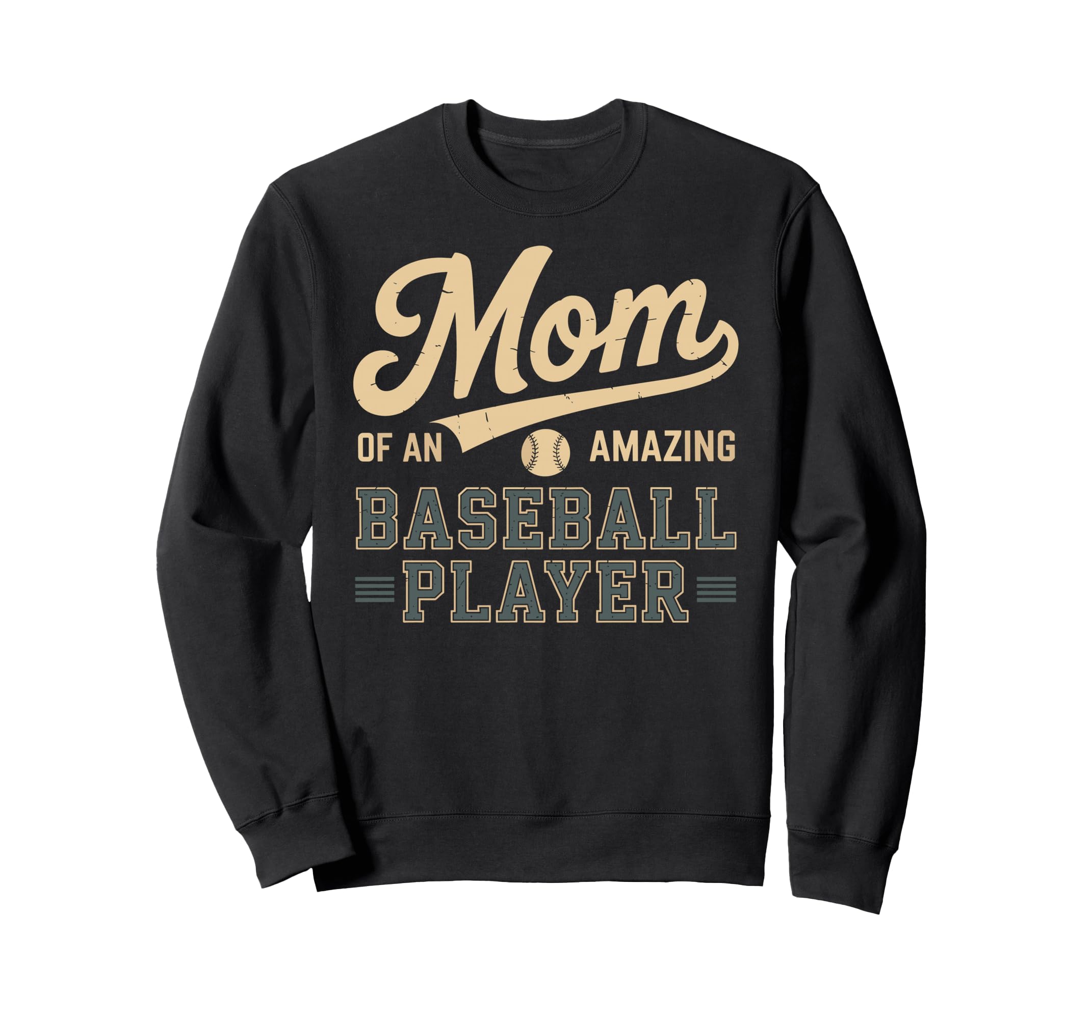 Mom Amazing Baseball Player Funny Sweatshirt - Trendy Graphic for Adults - T-Shirt, Sweatshirt, Hoodie
