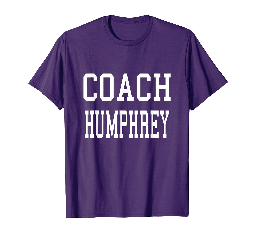 Coach Humphrey Custom Football T-Shirt - Casual Everyday Wear Unisex - T-Shirt, Sweatshirt, Hoodie