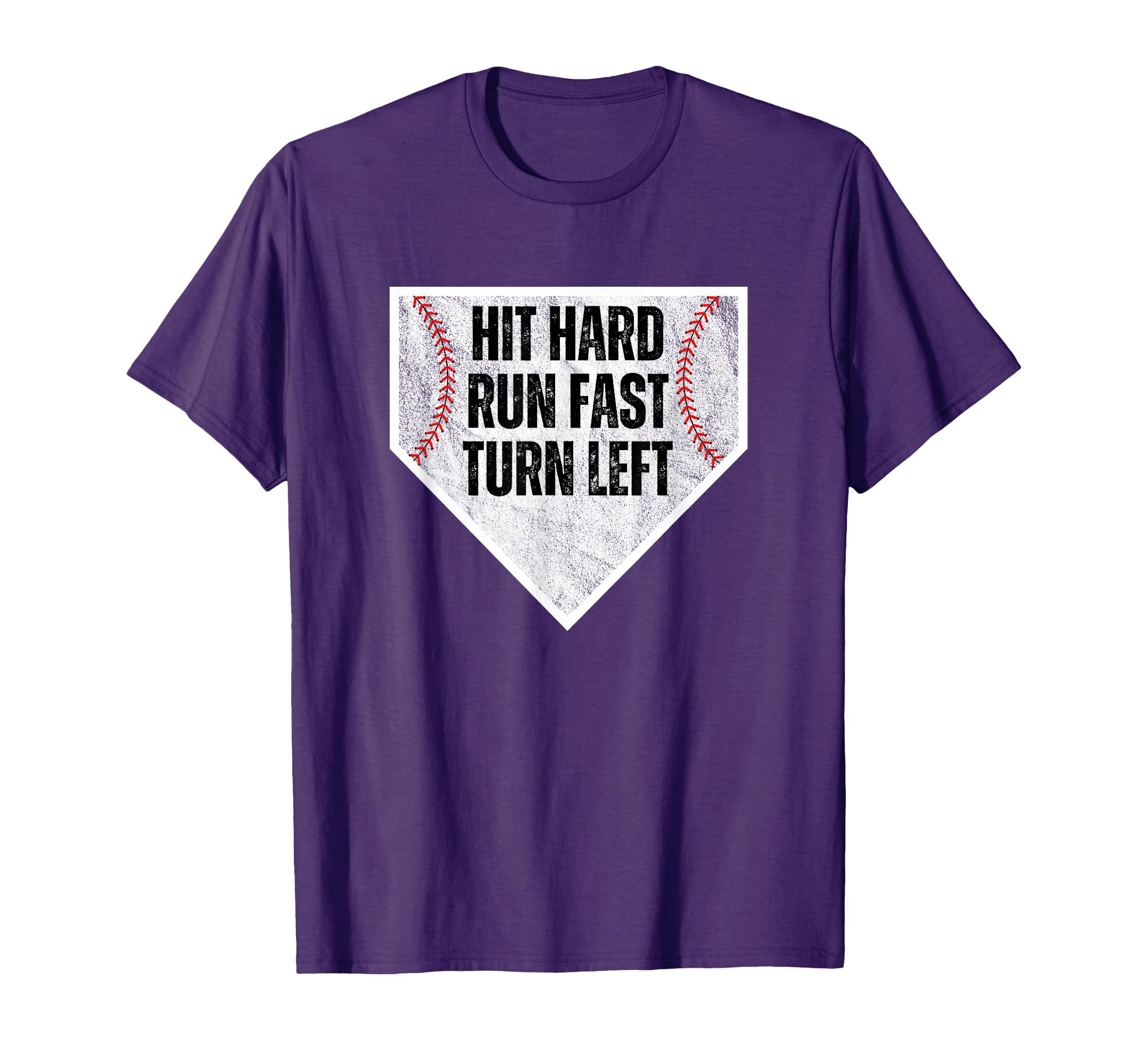 Hit Hard Run Fast Turn Left Baseball T-Shirt - Minimalist Print Unisex - T-Shirt, Sweatshirt, Hoodie