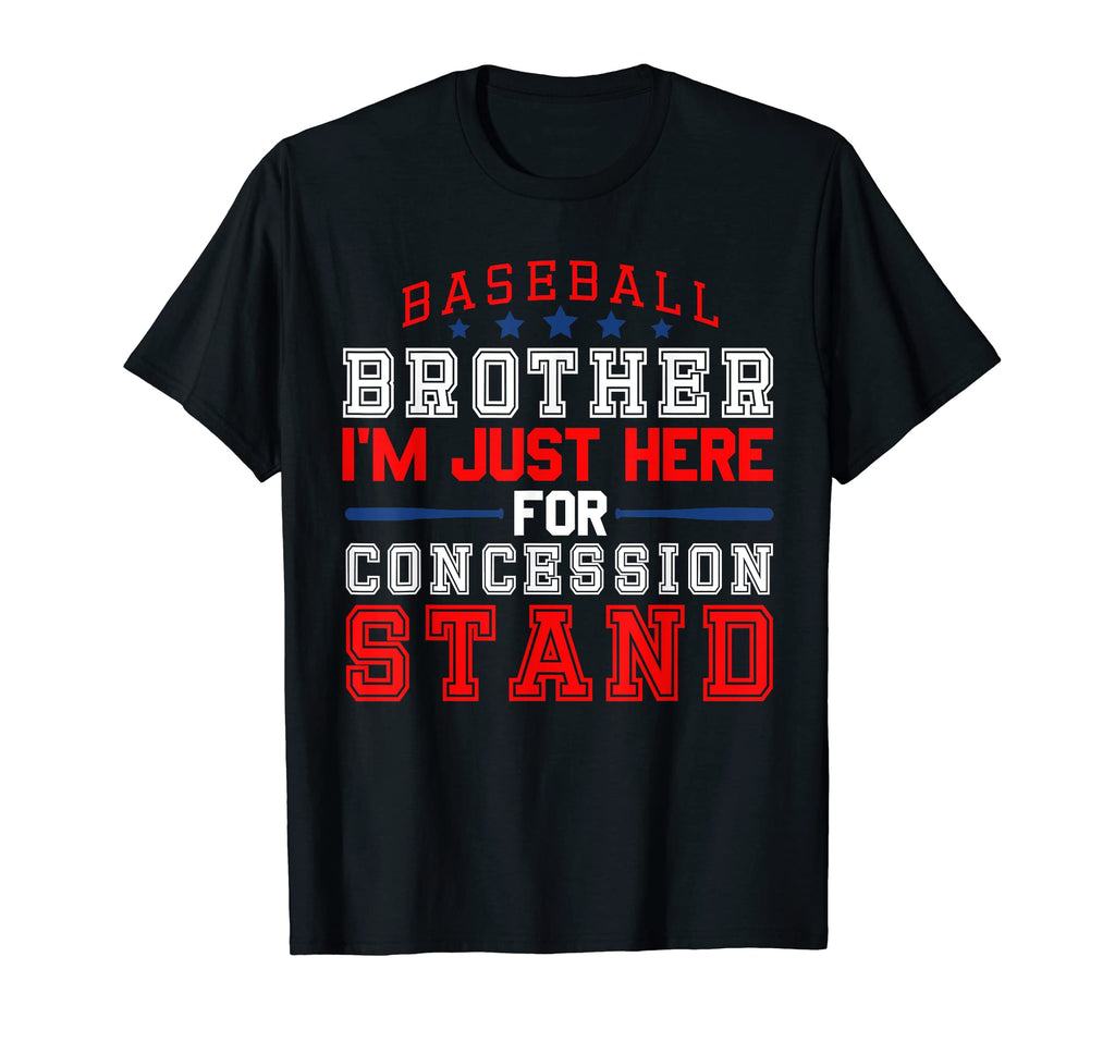 Im Just Here Concession Stand Baseball T-Shirt - Novelty Apparel Men Women - T-Shirt, Sweatshirt, Hoodie
