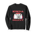 Kinda Snappy Camera Sweatshirt - Unique Graphic Men Women - T-Shirt, Sweatshirt, Hoodie