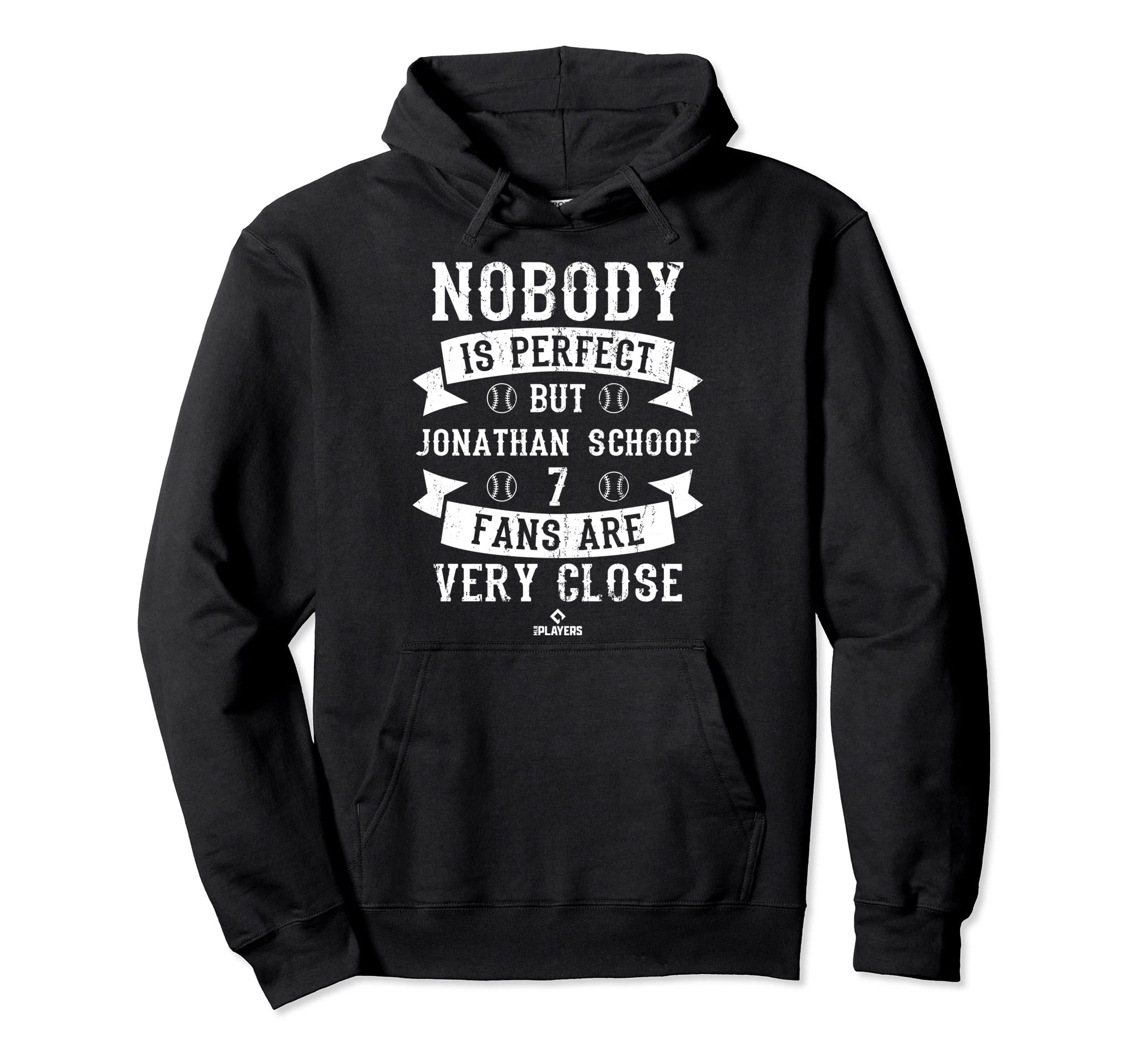 Nobody Is Jonathan Schoop Fans Funny Hoodie - Novelty Apparel for Adults - T-Shirt, Sweatshirt, Hoodie