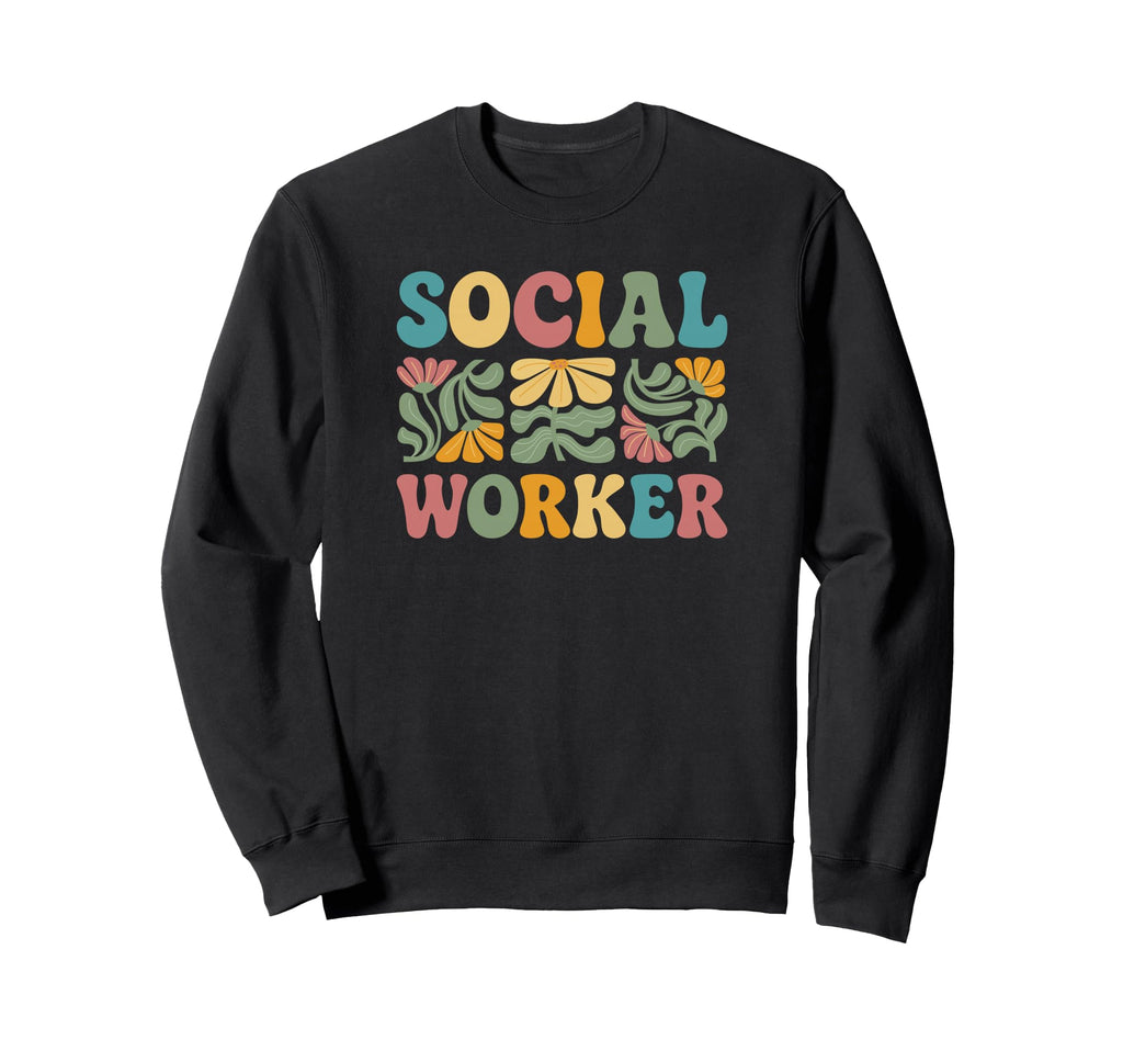 Social Worker Boho Flower Sweatshirt - Aesthetic Graphic Men Women - T-Shirt, Sweatshirt, Hoodie