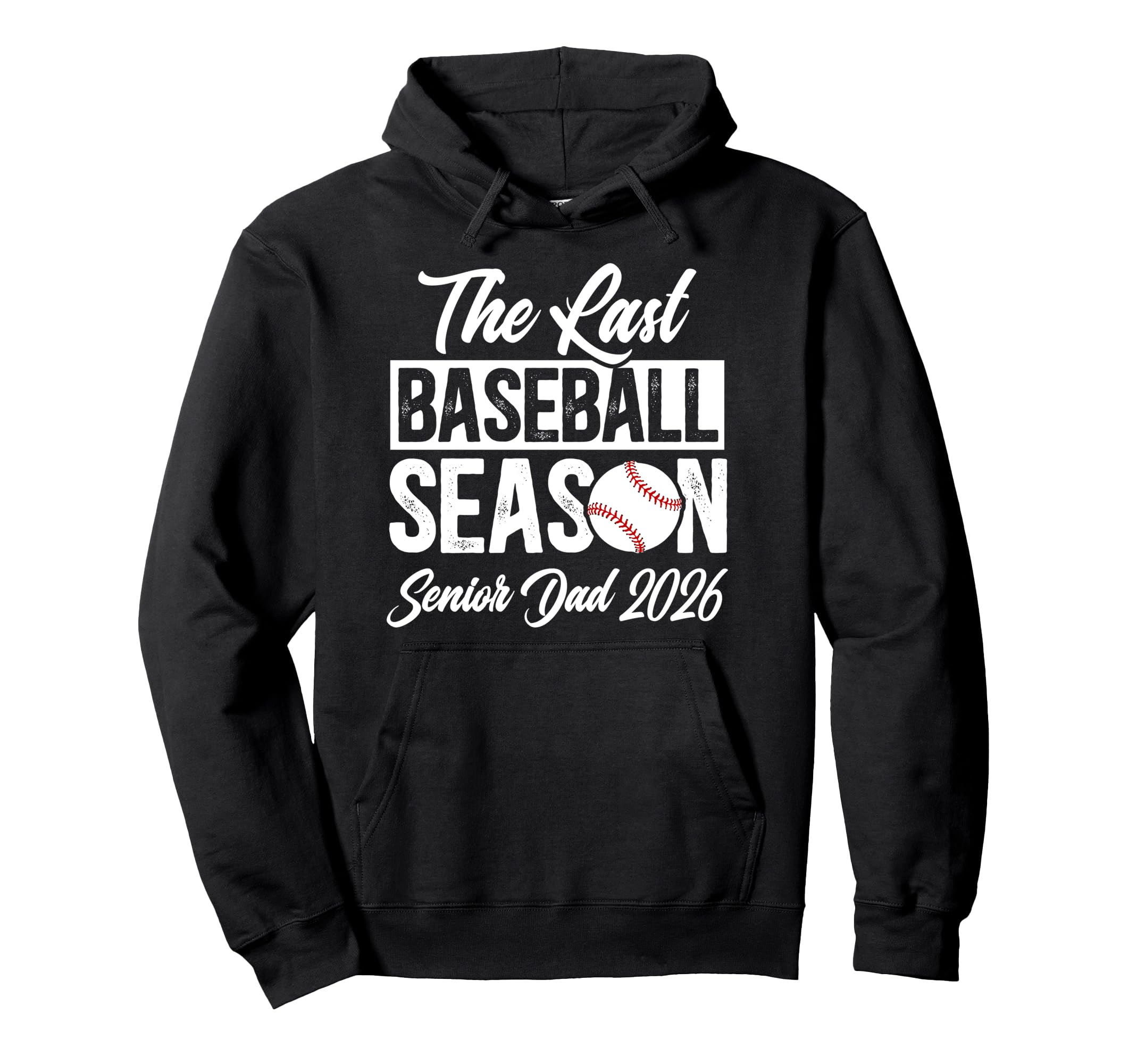 Last Baseball Season Baseball Senior Hoodie - Novelty Apparel Men Women - T-Shirt, Sweatshirt, Hoodie