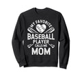 My Favorite Baseball Player Calls Sweatshirt - Minimalist Print for Adults - T-Shirt, Sweatshirt, Hoodie