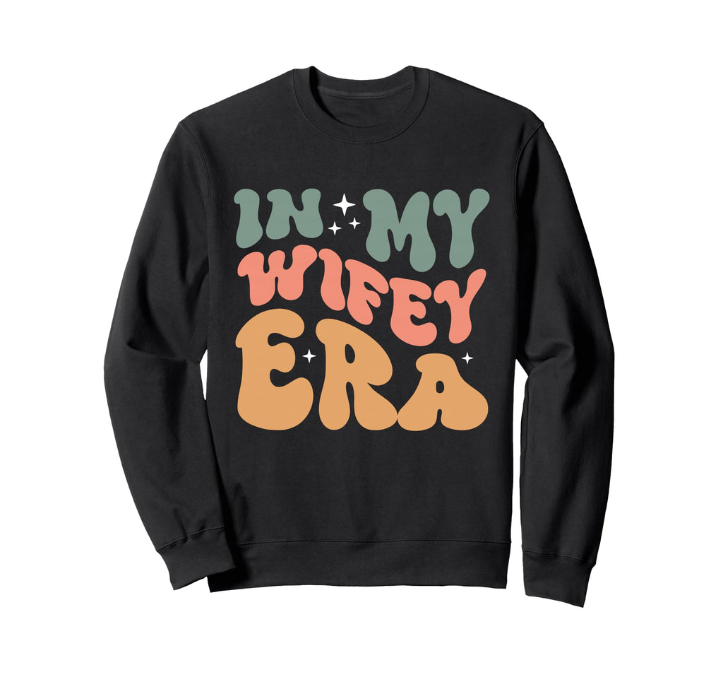 My Wifey Era Groovy Wife Married Sweatshirt - Minimalist Print Men Women - T-Shirt, Sweatshirt, Hoodie