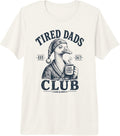 Tired Dads Club - Adult & Kids T-Shirts, Sweatshirts & Hoodies apparel design preview 1