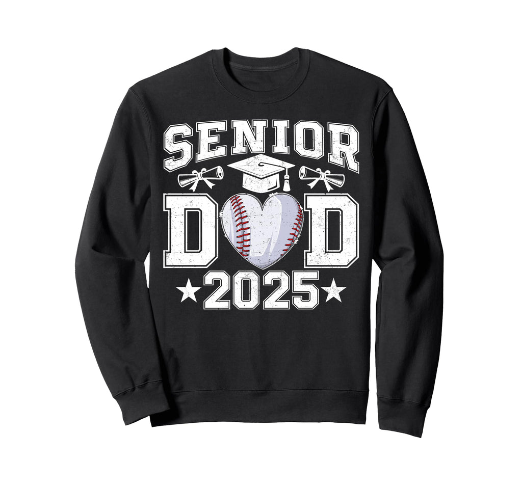 Senior Dad 2025 Baseball Class 2025 Sweatshirt - Novelty Apparel Unisex - T-Shirt, Sweatshirt, Hoodie
