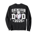 Senior Dad 2025 Baseball Class 2025 Sweatshirt - Novelty Apparel Unisex - T-Shirt, Sweatshirt, Hoodie