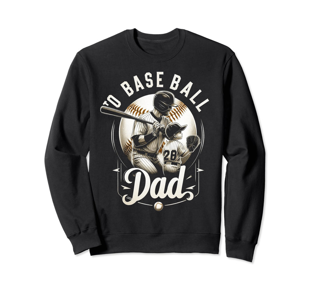 Baseball Dad Fathers Day Sweatshirt - Aesthetic Graphic for Adults - T-Shirt, Sweatshirt, Hoodie