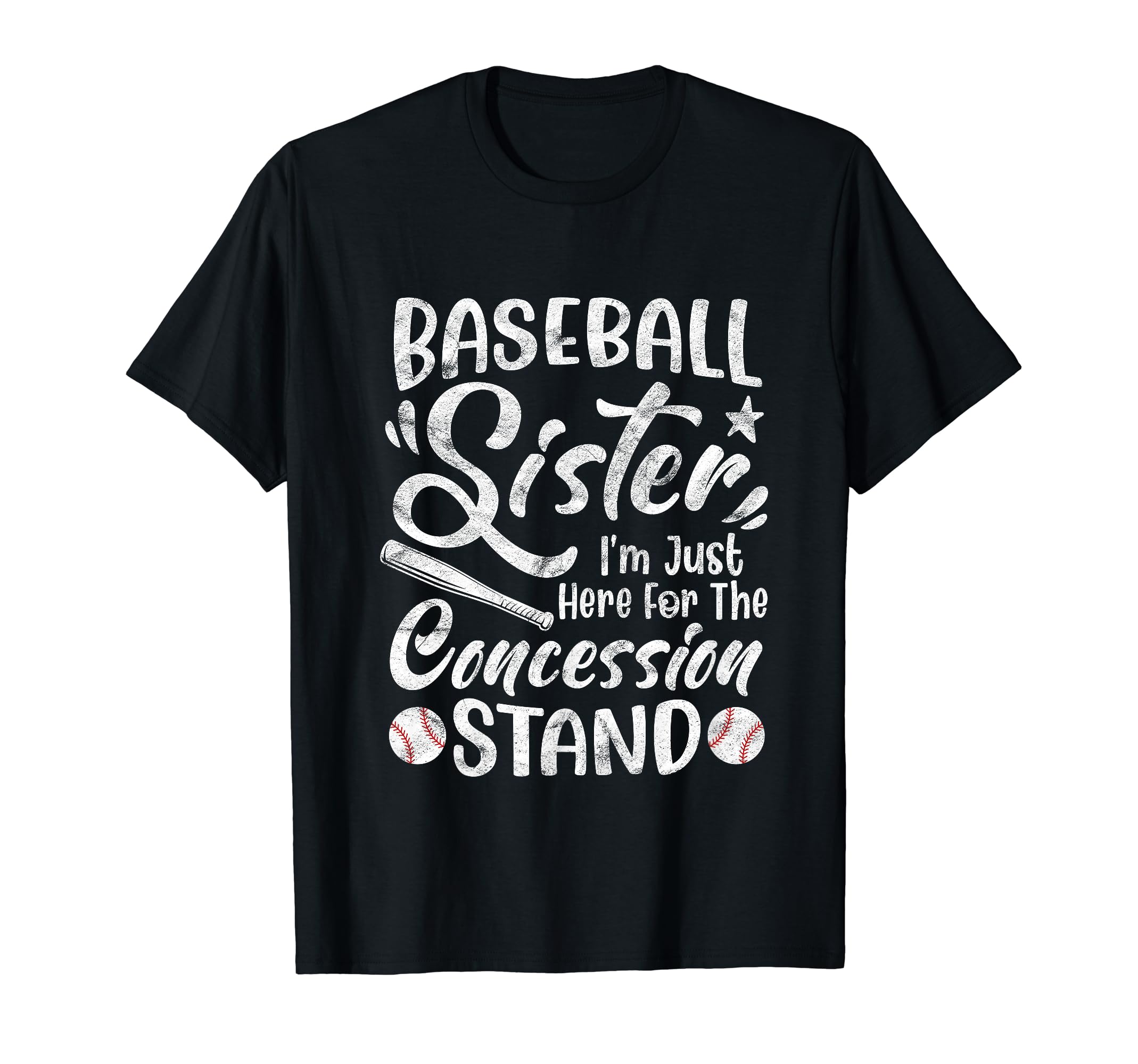 Baseball Sister Im Just Here Concession T-Shirt - Unique Graphic Unisex - T-Shirt, Sweatshirt, Hoodie