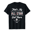 Thats My All Star Out There Baseball T-Shirt - Novelty Apparel for Adults - T-Shirt, Sweatshirt, Hoodie