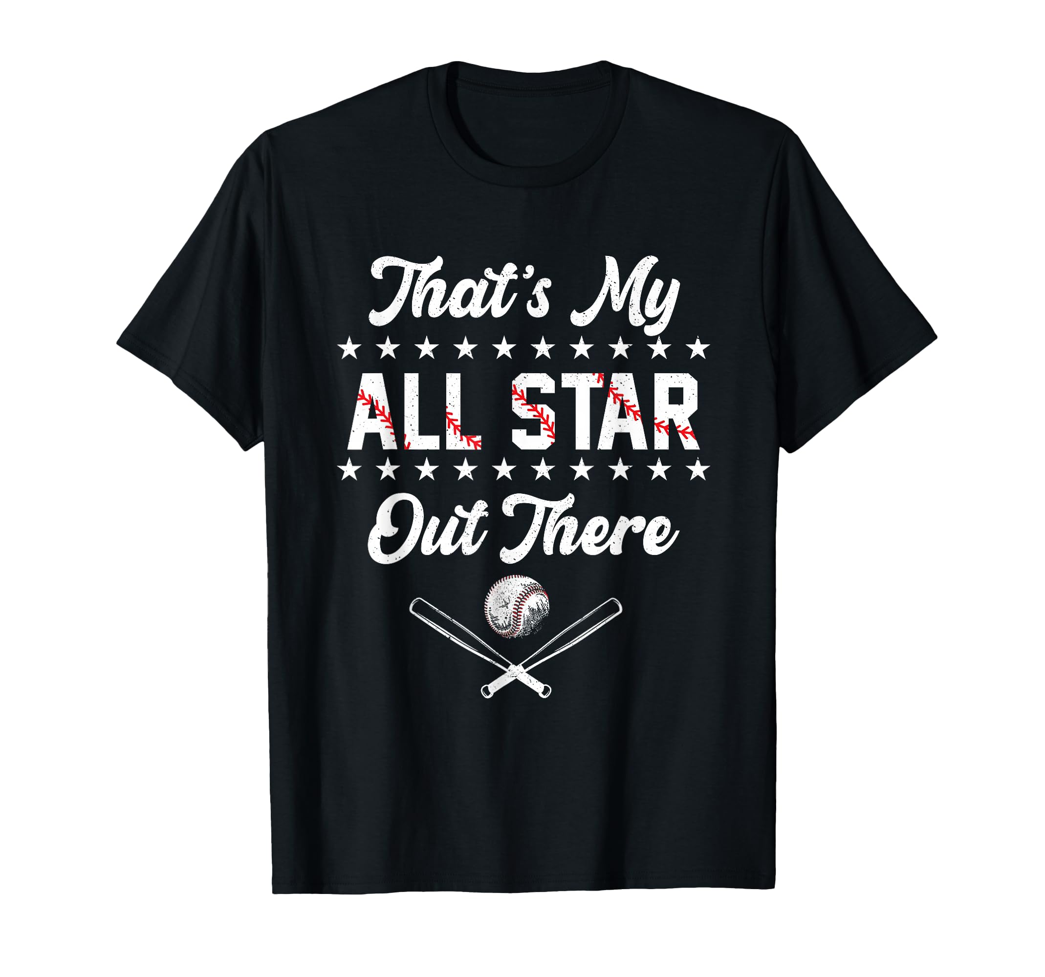 Thats My All Star Out There Baseball T-Shirt - Novelty Apparel for Adults - T-Shirt, Sweatshirt, Hoodie