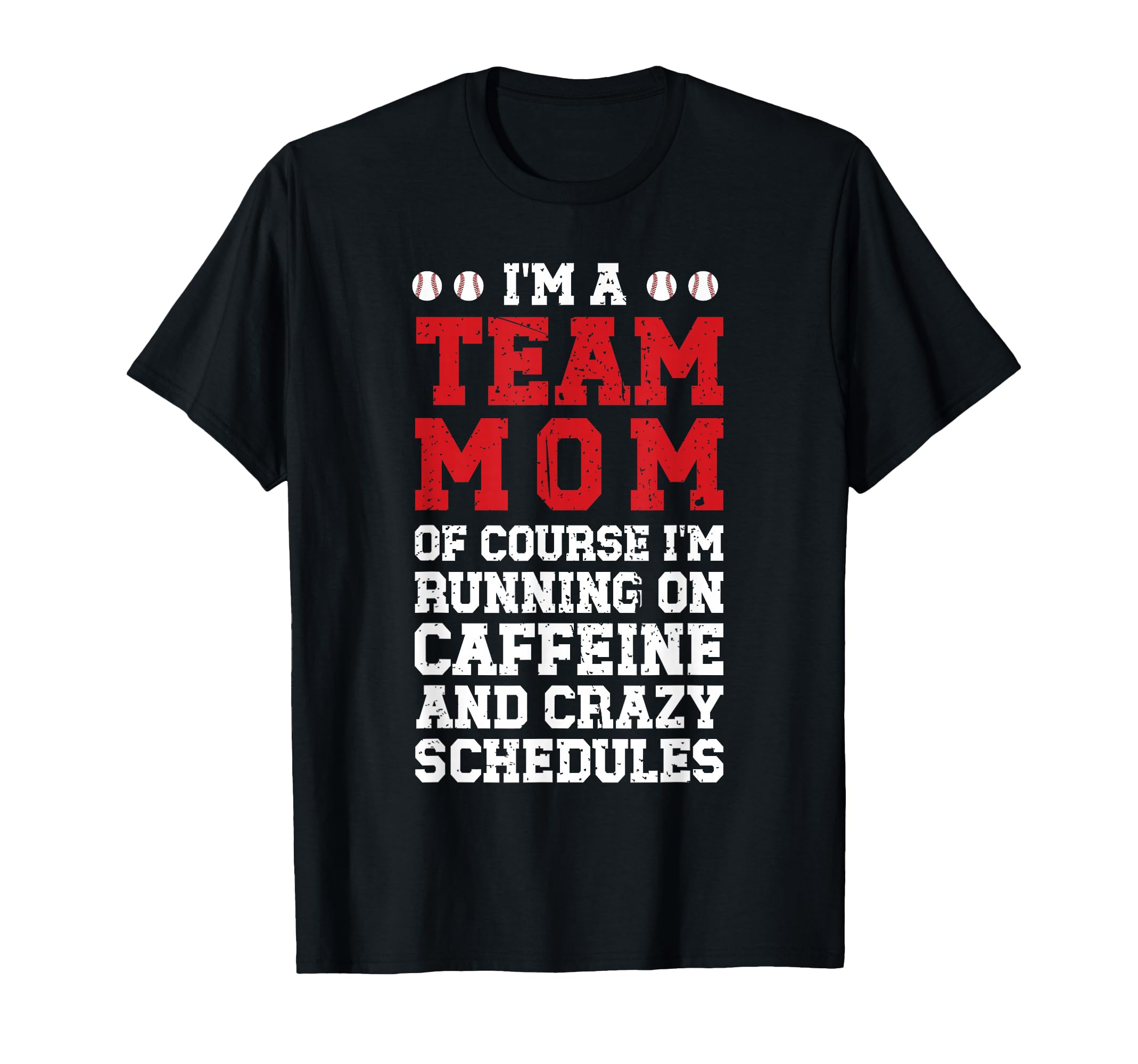 Im Team Mom Baseball Team Mom Baseball T-Shirt - Unique Graphic Unisex - T-Shirt, Sweatshirt, Hoodie