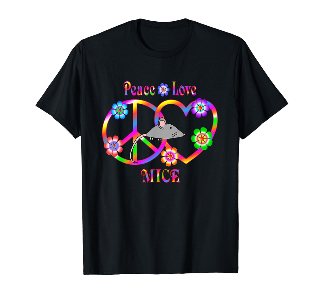 Peace Love Mice T-Shirt - Novelty Apparel Unisex - T-Shirt, Sweatshirt, Hoodie