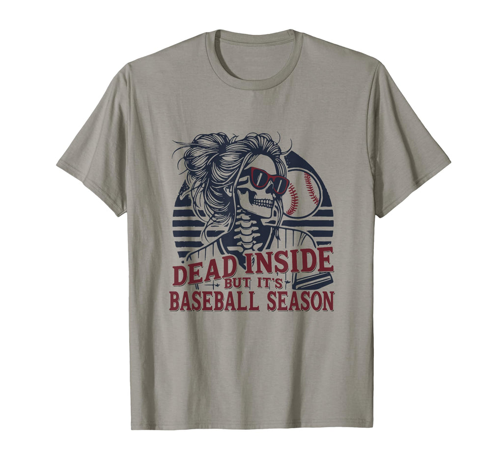 Dead Inside But Baseball Season T-Shirt - Unique Graphic for Adults - T-Shirt, Sweatshirt, Hoodie