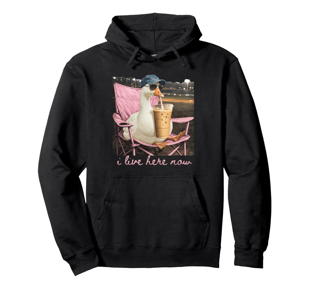 I Live Here Now Goose Coffee Hoodie - Streetwear Style for Adults - T-Shirt, Sweatshirt, Hoodie