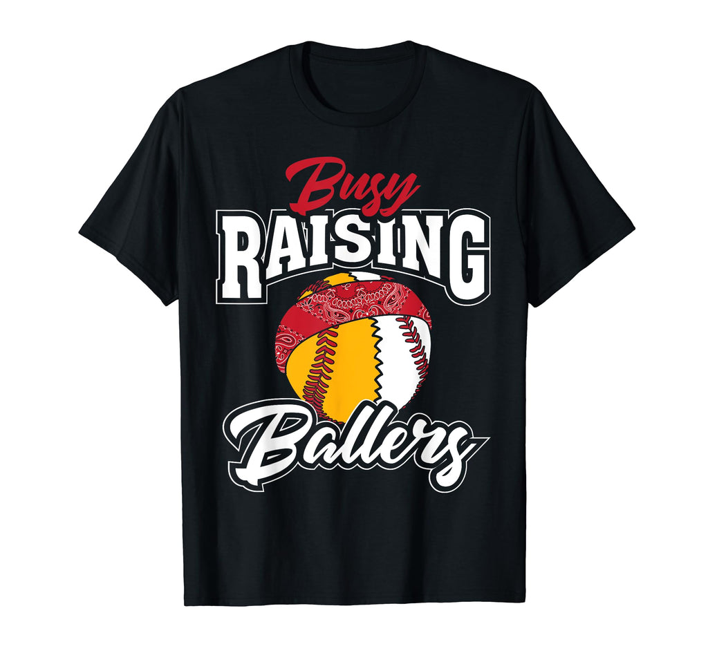 Funny Busy Raising Ballers Gift T-Shirt - Aesthetic Graphic for Adults - T-Shirt, Sweatshirt, Hoodie