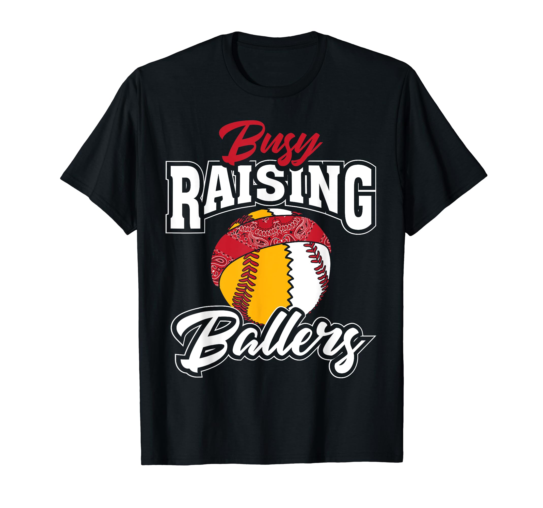 Funny Busy Raising Ballers Gift T-Shirt - Aesthetic Graphic for Adults - T-Shirt, Sweatshirt, Hoodie