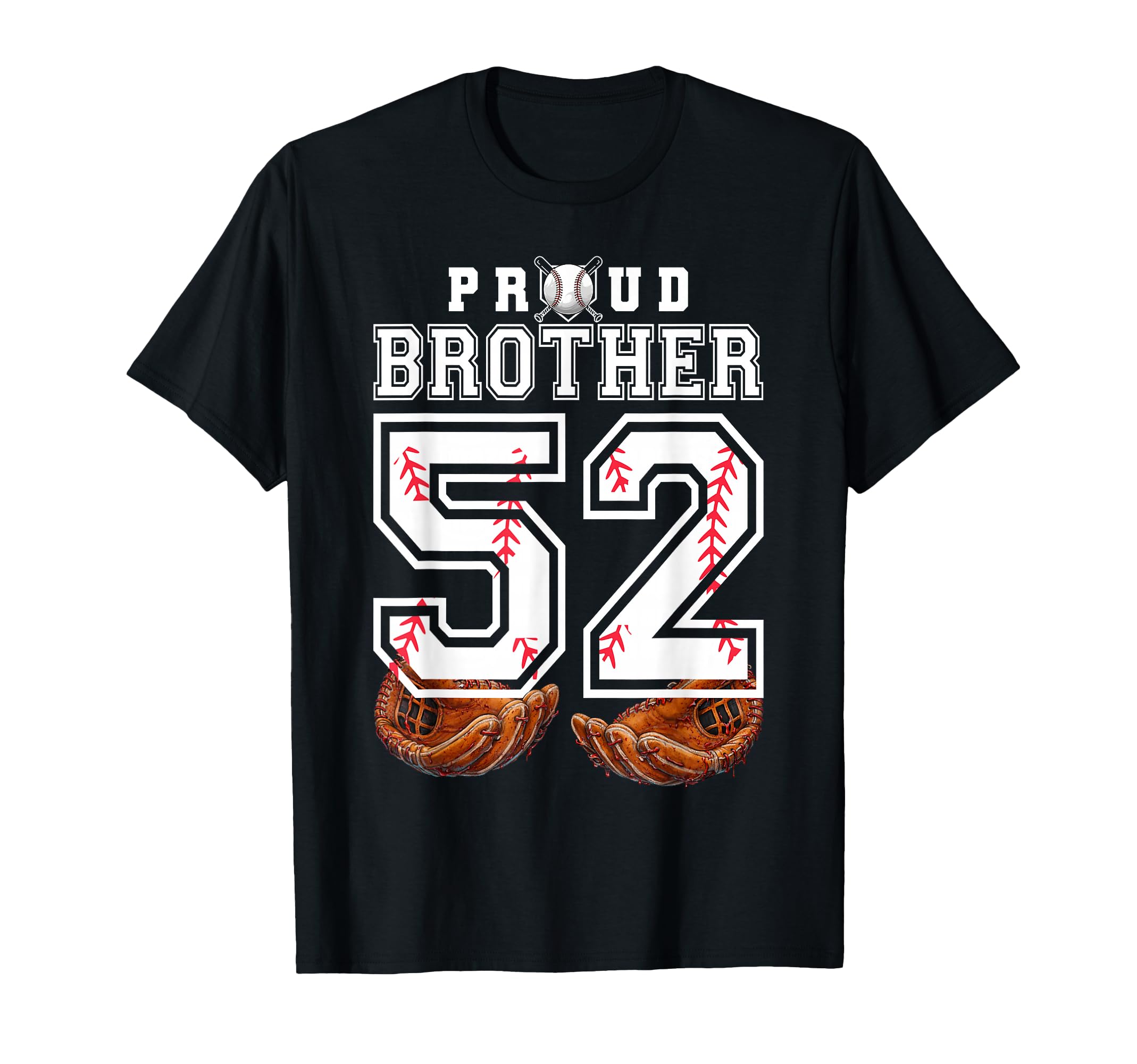 Proud Brother Baseball Player Number 52 T-Shirt - Graphic Print for Adults - T-Shirt, Sweatshirt, Hoodie