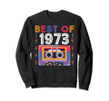 Best 1973 Cassette Tape 50 Years Old Sweatshirt - Streetwear Style Unisex - T-Shirt, Sweatshirt, Hoodie