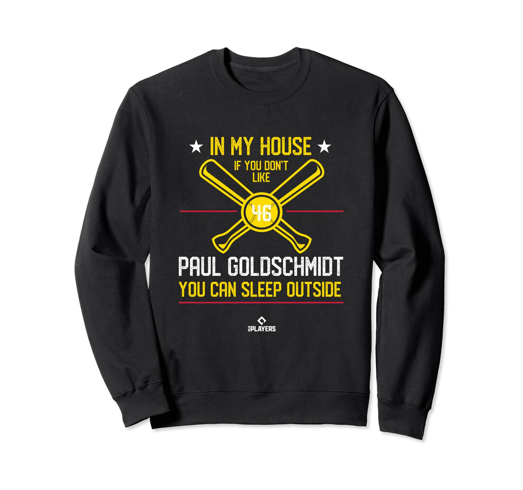 My House Paul Goldschmidt Funny Sweatshirt - Custom Art Print for Adults - T-Shirt, Sweatshirt, Hoodie