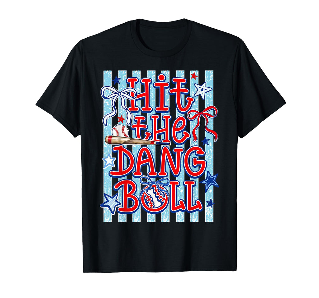 Coquette Bow Game Day Baseball Hit Dang T-Shirt - Unique Graphic Unisex - T-Shirt, Sweatshirt, Hoodie
