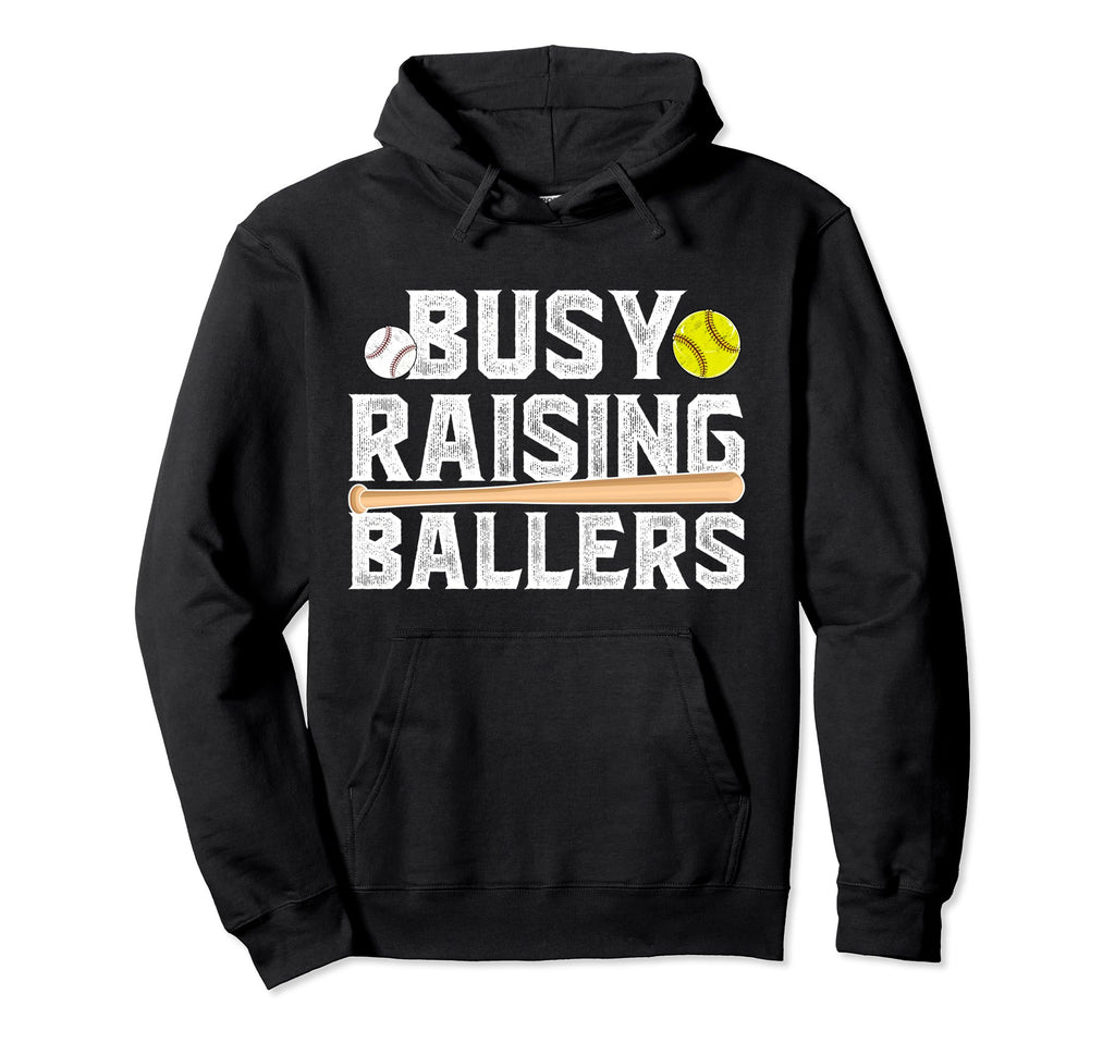 Busy Raising Ballers Baseball Softball Dad Hoodie - Graphic Print Men Women - T-Shirt, Sweatshirt, Hoodie