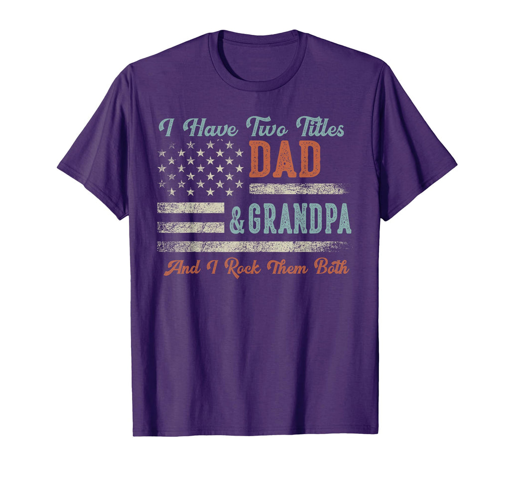 I Have Two Titles Dad Grandpa I Rock T-Shirt - Graphic Print Men Women - T-Shirt, Sweatshirt, Hoodie