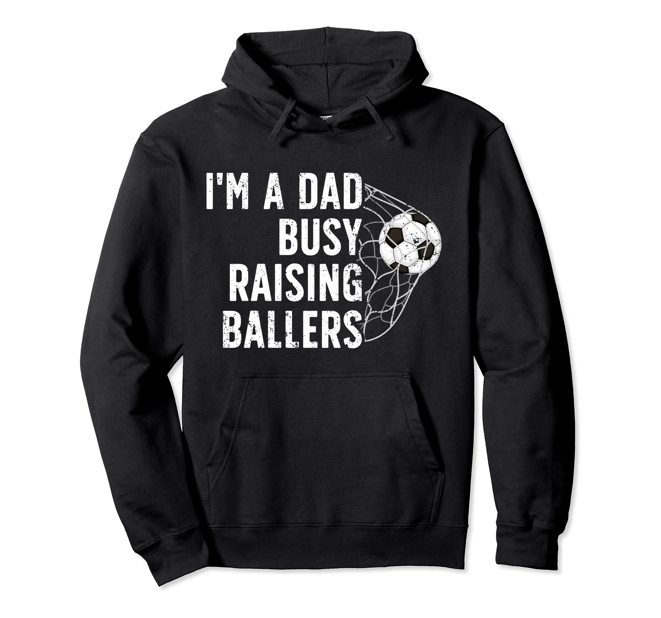 Busy Raising Ballers Soccer Dad Soccer Hoodie - Unique Graphic Men Women - T-Shirt, Sweatshirt, Hoodie