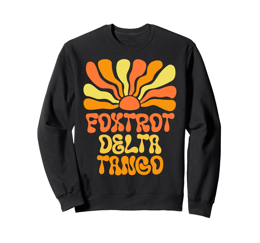 Foxtrots Deltas Tangos Boho Aesthetic Sweatshirt - Unique Graphic Men Women - T-Shirt, Sweatshirt, Hoodie