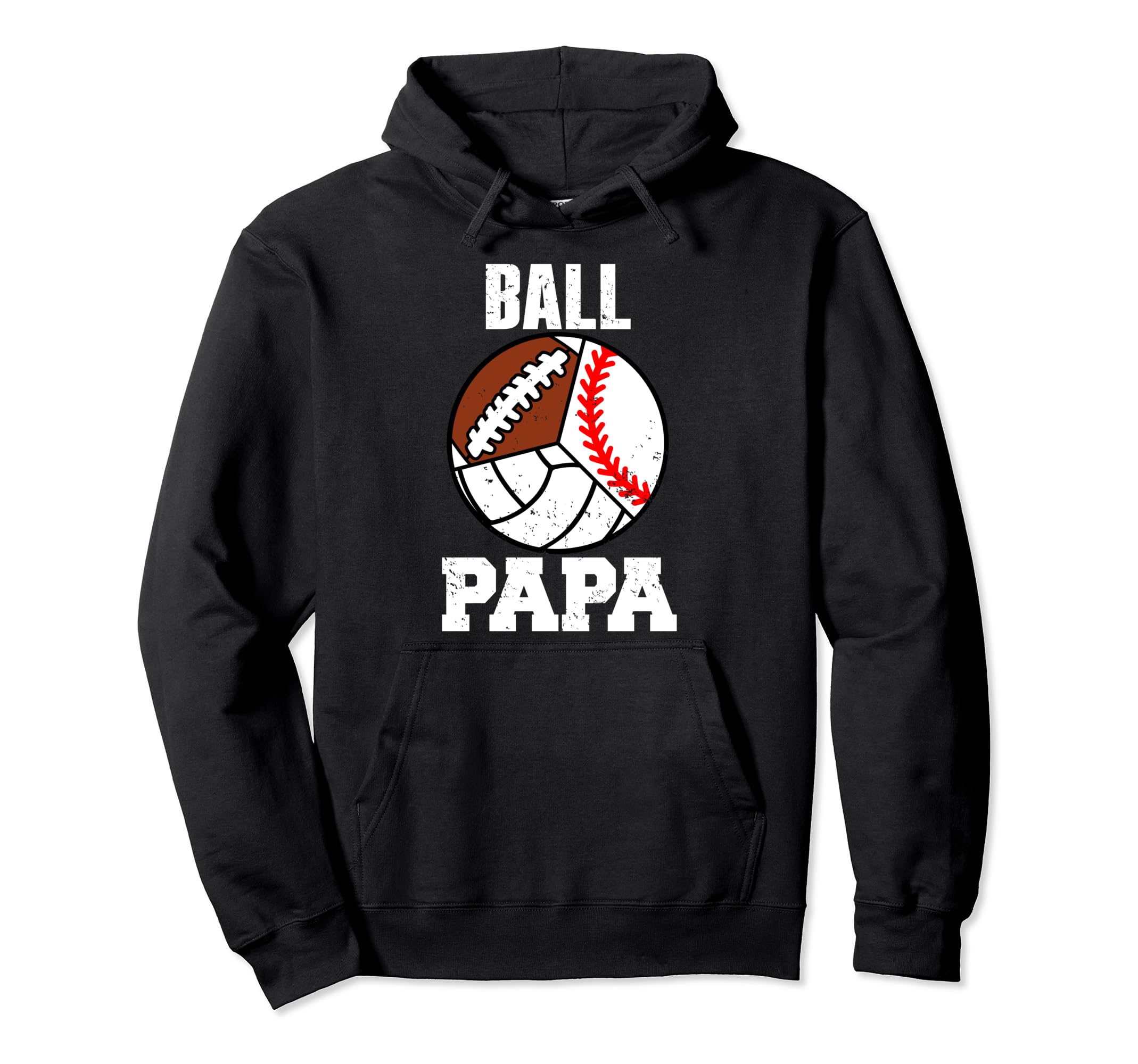 Ball Papa Funny Baseball Volleyball Hoodie - Trendy Graphic for Adults - T-Shirt, Sweatshirt, Hoodie