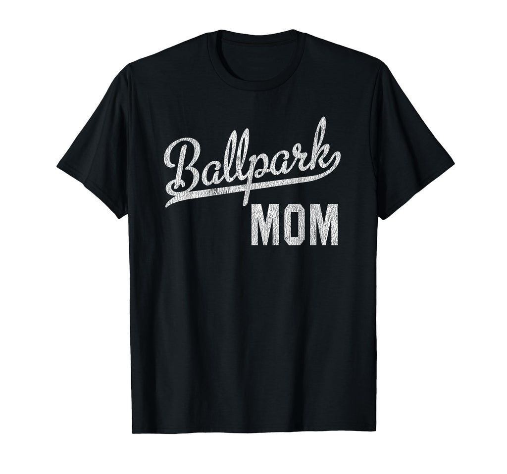 Ballpark Mom Ballers Baseball T-Shirt - Casual Everyday Wear Men Women - T-Shirt, Sweatshirt, Hoodie