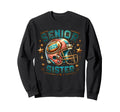 Senior Sister 2025 Baseball Sweatshirt - Fun Novelty Design Unisex - T-Shirt, Sweatshirt, Hoodie