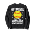 Dad Softball Coach Softball Dad Like Sweatshirt - Streetwear Style Unisex - T-Shirt, Sweatshirt, Hoodie