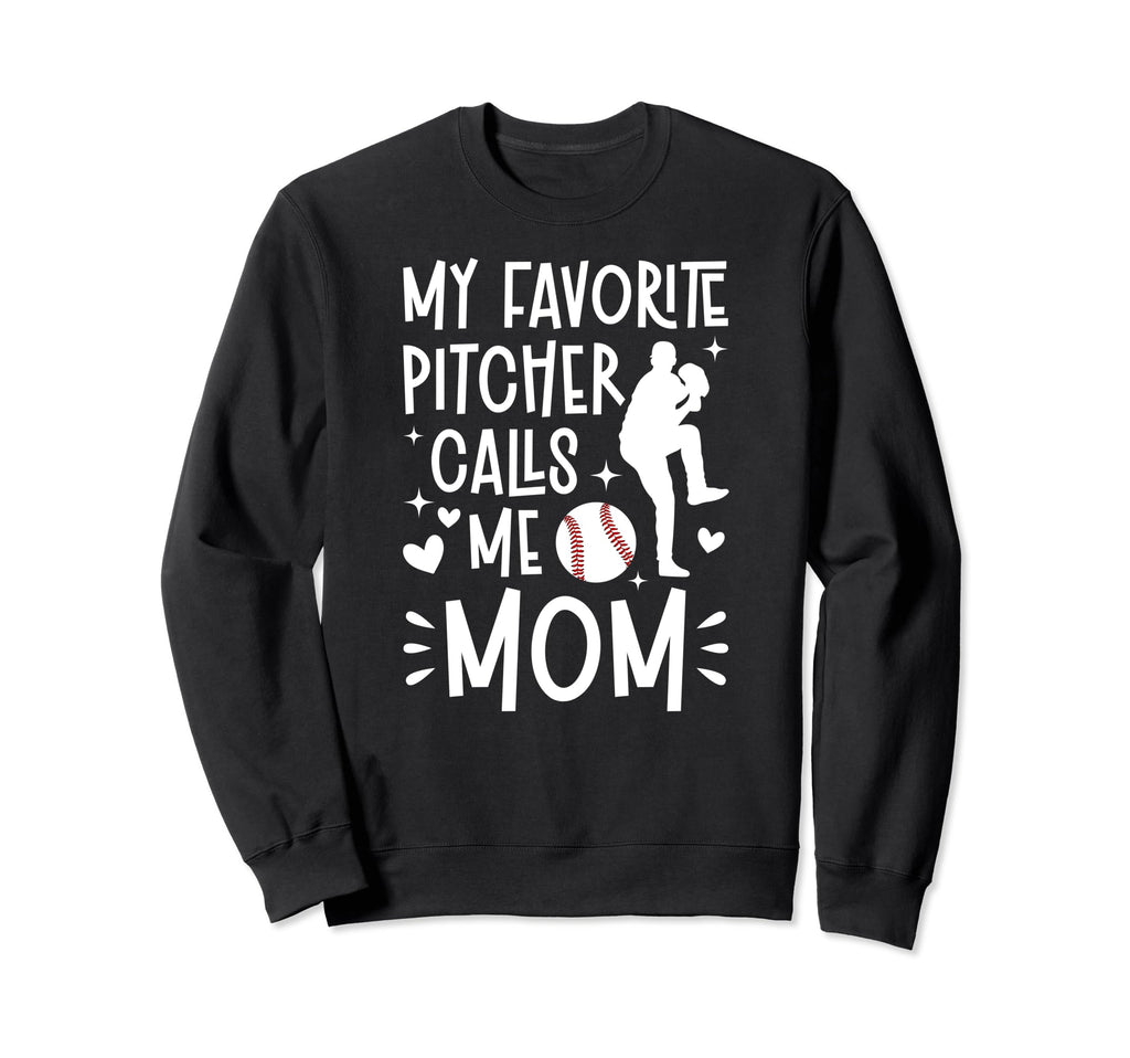 My Favorite Baseball Pitcher Mom Sweatshirt - Graphic Print for Adults - T-Shirt, Sweatshirt, Hoodie